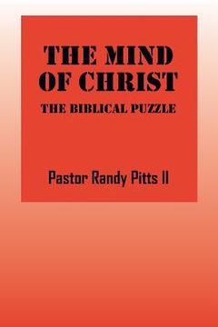 portada The Mind of Christ: The Biblical Puzzle (en Inglés)