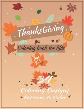 portada Thanksgiving Coloring Book For Kids Ages 2-5: A Big Happy Thanksgiving Coloring book for kids - collection of Fun and Easy Thanksgiving Holiday Colori