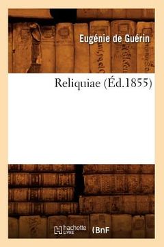 portada Reliquiae (Éd.1855) (en Francés)