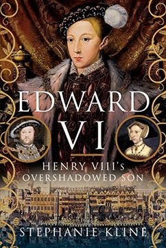 portada Edward VI: Henry VIII's Overshadowed Son (en Inglés)