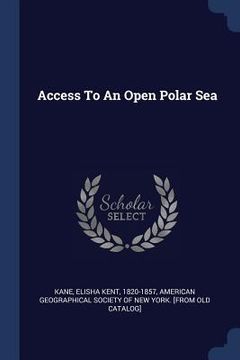 portada Access To An Open Polar Sea