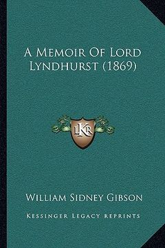 portada a memoir of lord lyndhurst (1869) (en Inglés)