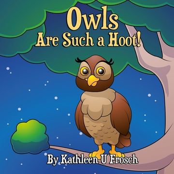 portada Owls Are Such a Hoot! (in English)