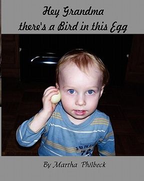 portada hey grandma, there's a bird in this egg (en Inglés)