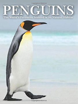 portada Penguins: Stunning Photographs of the World's Favourite Seabird (Animals) (en Inglés)