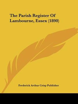 portada the parish register of lambourne, essex (1890) (en Inglés)