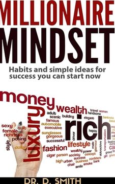 portada Millionaire Mindset: Habits and Simple Ideas for Success You Can Start Now (en Inglés)