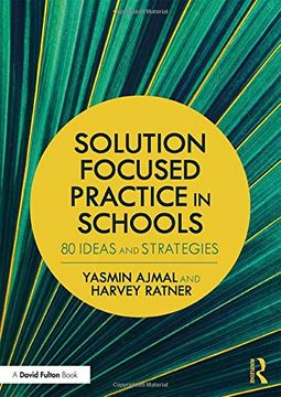 portada Solution Focused Practice in Schools: 80 Ideas and Strategies 
