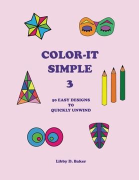 portada Color-It Simple 3: 50 Easy Designs to Quickly Unwind (Volume 3)