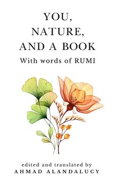 portada You, Nature, and a Book with Words of Rumi (en Inglés)