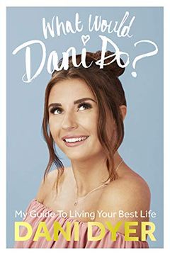 portada What Would Dani Do? My Guide to Living Your Best Life 
