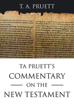 portada Ta Pruett's Commentary on the New Testament (en Inglés)