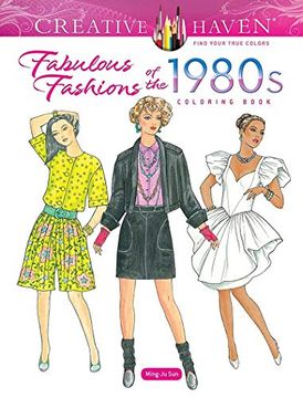 portada Creative Haven Fabulous Fashions of the 1980S Coloring Book (en Inglés)