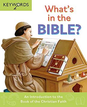 portada What'S in the Bible? An Introduction to the Book of the Christian Faith (Keywords) (en Inglés)