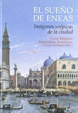 portada El Sueño de Eneas: Imágenes Utópicas de la Ciudad (Fora de Col·Lecció) (in Spanish)