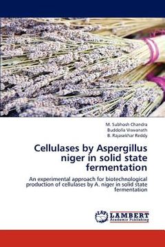 portada cellulases by aspergillus niger in solid state fermentation (en Inglés)