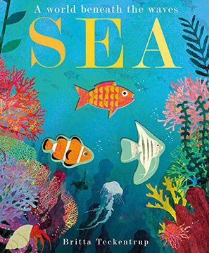 portada Sea: A World Beneath the Waves 