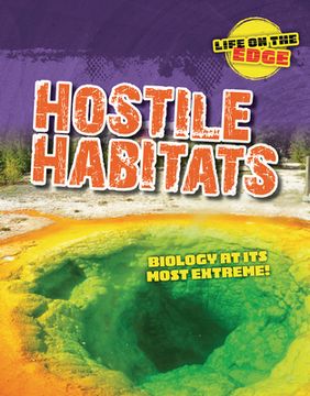 portada Hostile Habitats: Biology at Its Most Extreme! (en Inglés)