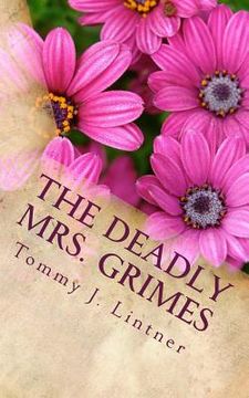 portada The Deadly Mrs. Grimes (en Inglés)