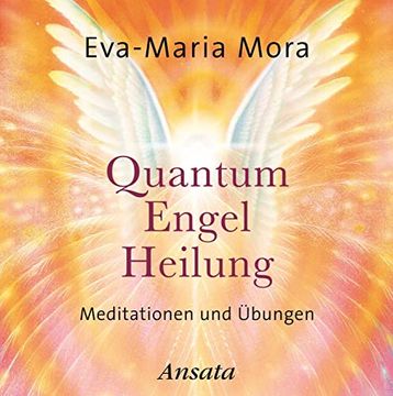 portada Quantum Engel Heilung. Meditationen und Übungen (in German)