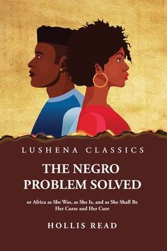 portada The Negro Problem Solved (in English)