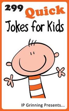 portada 299 Quick Jokes for Kids: Joke Books for Kids (en Inglés)