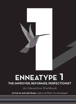 portada Enneatype 1: The Improver, Reformer, Perfectionist: An Interactive Workbook (en Inglés)