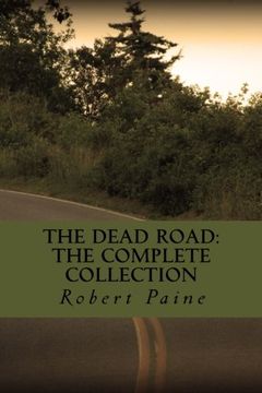 portada The Dead Road: The Complete Collection