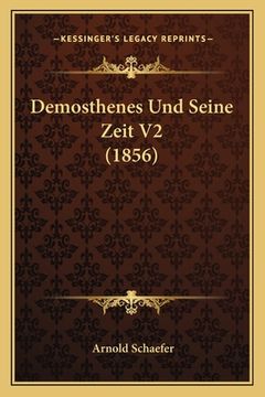 portada Demosthenes Und Seine Zeit V2 (1856) (in German)