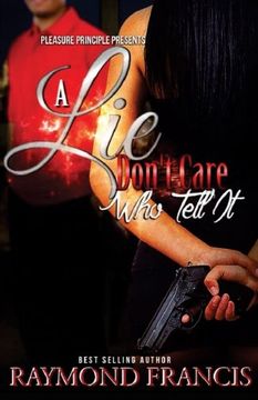 portada A Lie Don't Care Who Tell It