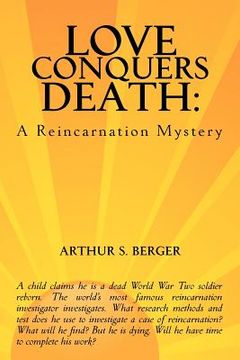 portada love conquers death: a reincarnation mystery (en Inglés)
