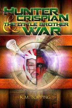 portada Hunter Crispian & The Little Brother of War (en Inglés)