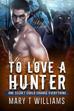 portada To Love A Hunter: A BWWM Shifter Romance (in English)