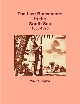 portada the last buccaneers in the south sea 1686-95 (en Inglés)