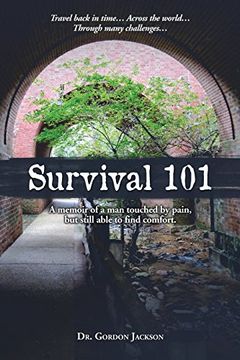 portada Survival 101: A memoir of a man touched by pain, but still able to find comfort (Silver Lining)