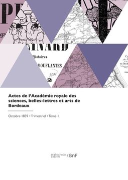 portada Actes de l'Académie royale des sciences, belles-lettres et arts de Bordeaux (in French)