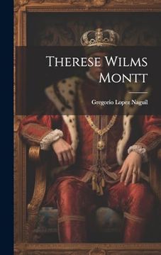 portada Therese Wilms Montt (in Spanish)