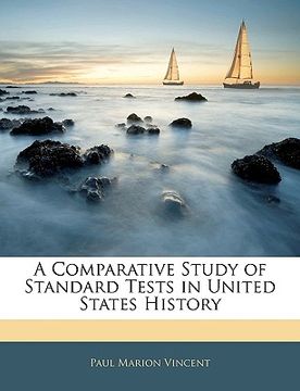 portada a comparative study of standard tests in united states history (in English)