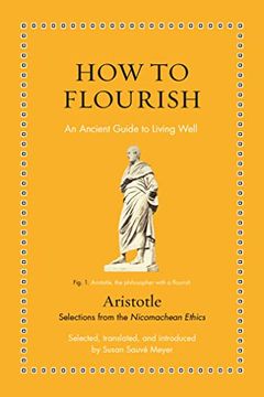 portada How to Flourish: An Ancient Guide to Living Well (Ancient Wisdom for Modern Readers) (en Inglés)