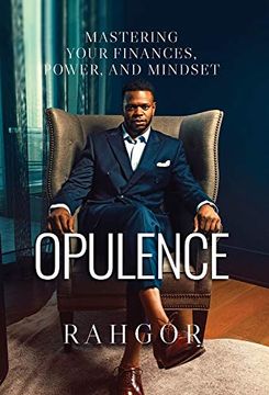 portada Opulence: Mastering Your Finances, Power, and Mindset (en Inglés)