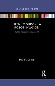 portada How to Survive a Robot Invasion: Rights, Responsibility, and ai (en Inglés)