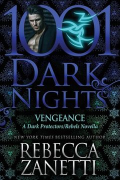 portada Vengeance: A Dark Protectors/Rebels Novella 