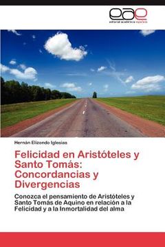 portada felicidad en arist teles y santo tom s: concordancias y divergencias (in Spanish)