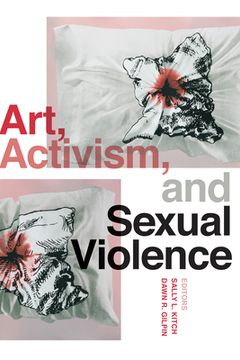 portada Art, Activism, and Sexual Violence