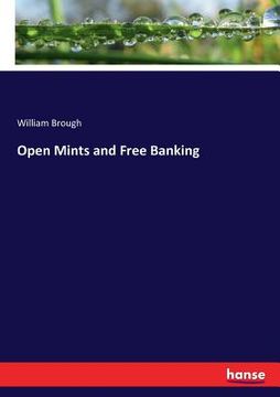 portada Open Mints and Free Banking (en Inglés)