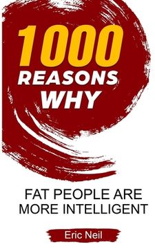 portada 1000 Reasons why Fat people are more intelligent (in English)