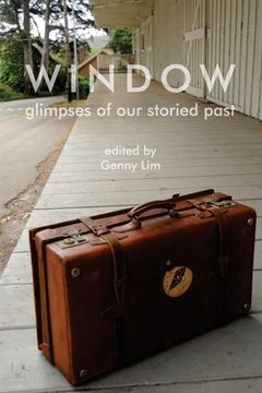 portada Window glimpses of our storied past (en Inglés)