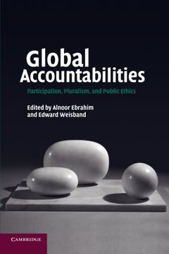 portada Global Accountabilities Paperback: Participation, Pluralism, and Public Ethics (in English)