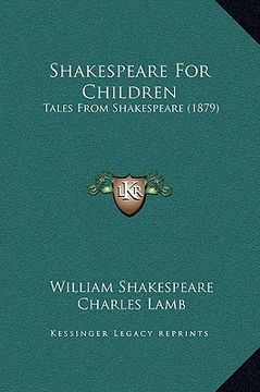 portada shakespeare for children: tales from shakespeare (1879) (in English)