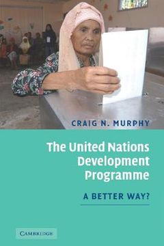 portada The United Nations Development Programme: A Better Way? (en Inglés)